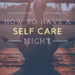 self care night